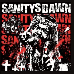 SANITYS DAWN - THE VIOLENT TYPE 95442