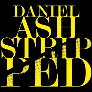 ASH, DANIEL - STRIPPED 96282