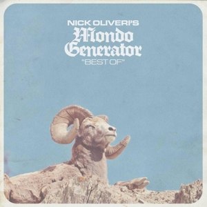 NICK OLIVERI'S MONDO GENERATOR - BEST OF 97881