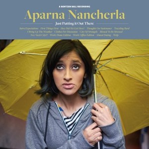NANCHERLA, APARNA - JUST PUTTING IT OUT THERE 97931