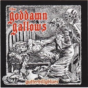 GODDAMN GALLOWS - GUTTERBILLYBLUES 98101
