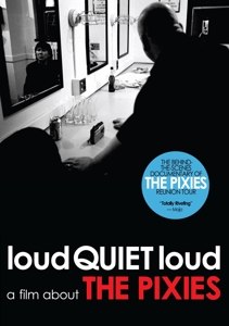 PIXIES - LOUDQUIETLOUD: A FILM ABOUT THE PIXIES 99660