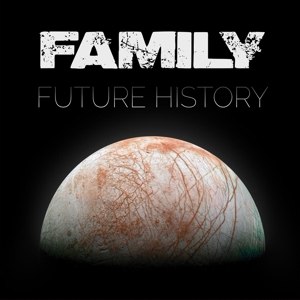 FAMILY - FUTURE HISTORY 99693