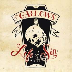 GALLOWS - LIFE OF SIN 99875