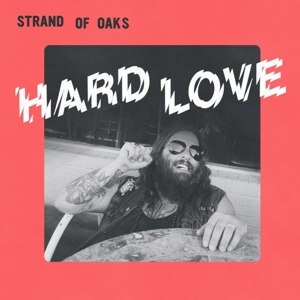 STRAND OF OAKS - HARD LOVE (LIMITED COLOURED EDITION) 106282