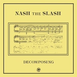 NASH THE SLASH - DECOMPOSING 106474