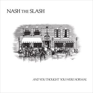 NASH THE SLASH - AND YOU THOUGHT YOU WERE NORMAL (SPLATTER VINYL) 106559