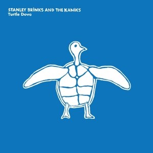 BRINKS, STANLEY AND THE KANIKS - TURTLE DOVE 106624
