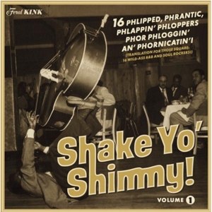 VARIOUS - SHAKE YO' SHIMMY VOLUME 1 108929