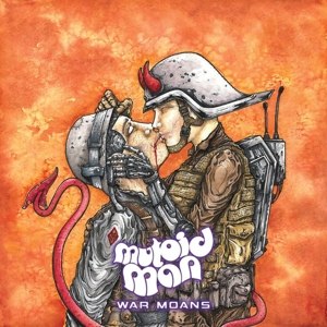 MUTOID MAN - WAR MOANS 112205