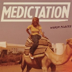 MEDICTATION - WARM PLACES 112349