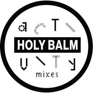 HOLY BALM - ACTIVITY MIXES 112615