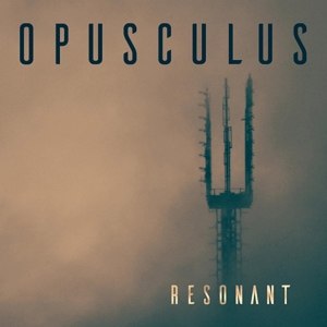 OPUSCULUS - RESONANT 114626