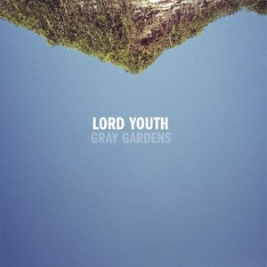 LORD YOUTH - GRAY GARDENS 114927