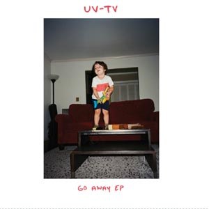 UV-TV - GO AWAY 115059