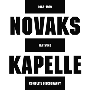 NOVAKS KAPELLE - FARTWIND - COMPLETE DISCOGRAPHY 117903