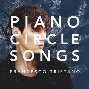TRISTANO, FRANCESCO - PIANO CIRCLE SONGS 118449