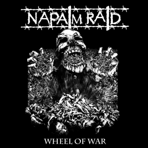 NAPALM RAID - WHEEL OF WAR 119592