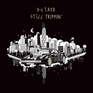 DJ TAYE - STILL TRIPPIN' 121287