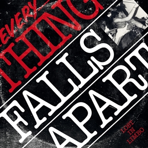 EVERYTHING FALLS APART - LOST IN LIMBO 121712