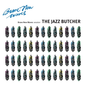 JAZZ BUTCHER, THE - BRAVE NEW WAVES SESSIONS 121983