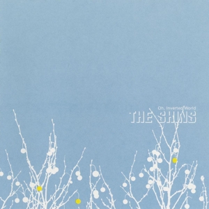 SHINS, THE - OH, INVERTED WORLD (MINT VINYL) 122490