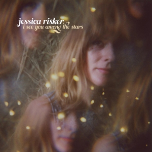 RISKER, JESSICA - I SEE YOU AMONG THE STARS 123869