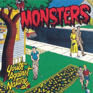 MONSTERS, THE - YOUTH AGAINST NATURE 124274