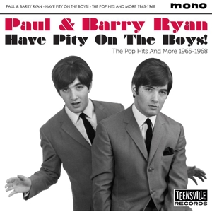 RYAN, PAUL & BARRY - HAVE PITY ON THE BOYS! (THE POP HITS 1965-1968) 124707