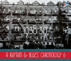 VARIOUS - A RHYTHM & BLUES CHRONOLOGY 6 (1938- 1939) 125344
