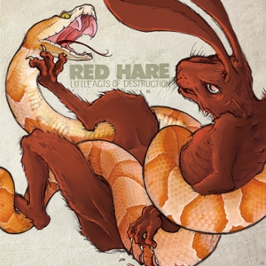 RED HARE - LITTLE ACTS OF DESTRUCTION 125995
