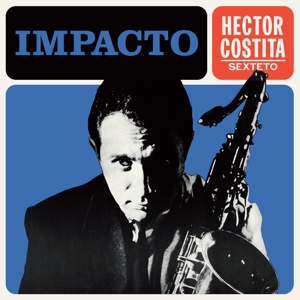 HECTOR COSTITA SEXTETO - IMPACTO 126441