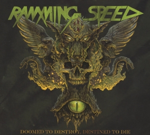 RAMMING SPEED - DOOMED TO DESTROY, DESTINED TO 126580