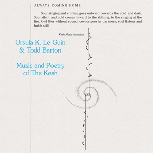 LE GUIN, URSULA K. & BARTON, TODD - MUSIC AND POETRY OF THE KESH 127012