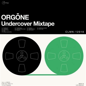 ORGONE - UNDERCOVER MIXTAPE 128000