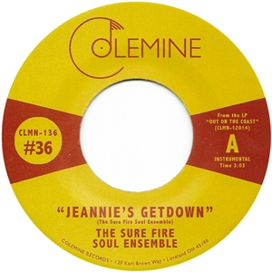 SURE FIRE SOUL ENSEMBLE, THE - JEANNIE'S GETDOWN / A MESSAGE FROM THE METERS 128013