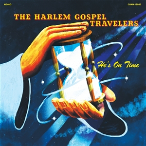 HARLEM GOSPEL TRAVELERS, THE - HE'S ON TIME / WASH ME, LORD 128029