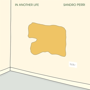 PERRI, SANDRO - IN ANOTHER LIFE 128499