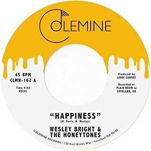 BRIGHT, WESLEY & THE HONEYTONES - HAPPINESS / YOU DON'T WANT ME 128590