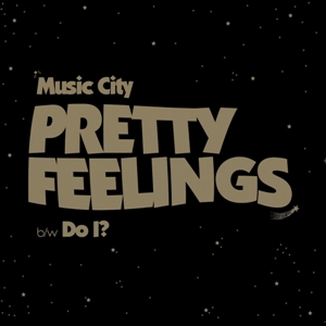 MUSIC CITY - PRETTY FEELINGS 128962