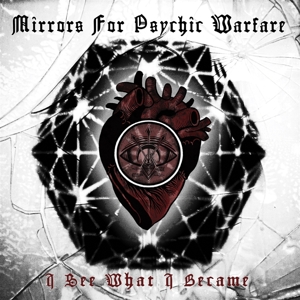 MIRRORS FOR PSYCHIC WARFARE - I SEE WHAT I BECAME (WHITE VINYL) 129141