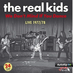 REAL KIDS, THE - WE DON'T MIND IF YOU DANCE 129166