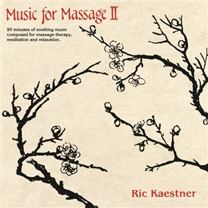 KAESTNER, RIC - MUSIC FOR MASSAGE II 129339
