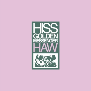 HISS GOLDEN MESSENGER - HAW 129373