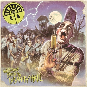 DEMENTED ARE GO - WELCOME BACK TO INSANITY HALL 129400