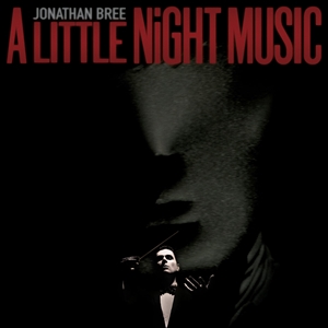 BREE, JONATHAN - A LITTLE NIGHT MUSIC 129406
