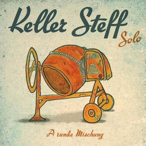 KELLER STEFF - A RUNDE MISCHUNG - SOLO 129560