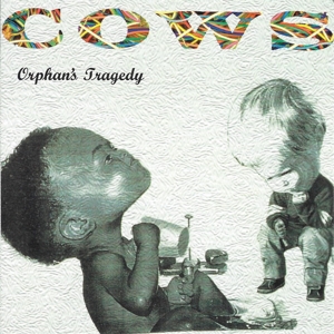 COWS - ORPHANS TRAGEDY 130321