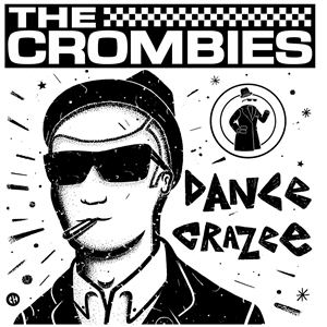 CROMBIES - DANCE CRAZEE 131249