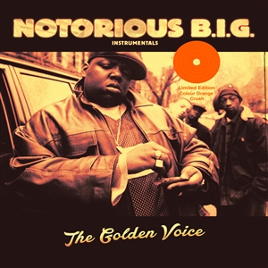 NOTORIOUS B.I.G. - THE GOLDEN VOICE (INSTRUMENTALS) (COLOUR ORANGE CRUSH) 131400